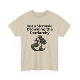 Beige feminist T-shirt with black text Just a Mermaid Drowning the Patriarchy mermaid design