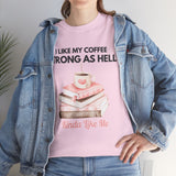 Woman wearing Strong As Hell coffee and books T-shirt styled with denim jacket