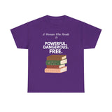 Purple Woman Who Reads Is Powerful Dangerous and Free feminist T-shirts