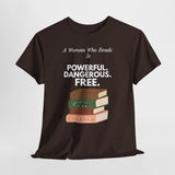 Brown feminist T-shirt with white text and A Woman Who Reads Is Powerful Dangerous and Free book design