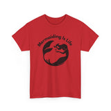 Red Mermaiding Is Life T-shirt with black text mermaid design