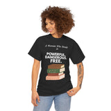 Woman with short curly hair wearing A Woman Who Reads Is Powerful Dangerous and Free feminist T-shirt