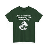 Green feminist T-shirt with white text and Just a Mermaid Drowning the Patriarchy mermaid design
