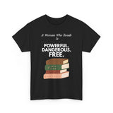 Black feminist T-shirt with white text and A Woman Who Reads Is Powerful Dangerous and Free book design