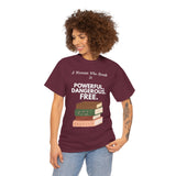 Short Curly Haired woman wearing maroon feminist T-shirt with white text and A Woman Who Reads Is Powerful Dangerous and Free book design